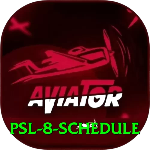 psl 8 schedule Max v2.1.8 - 2